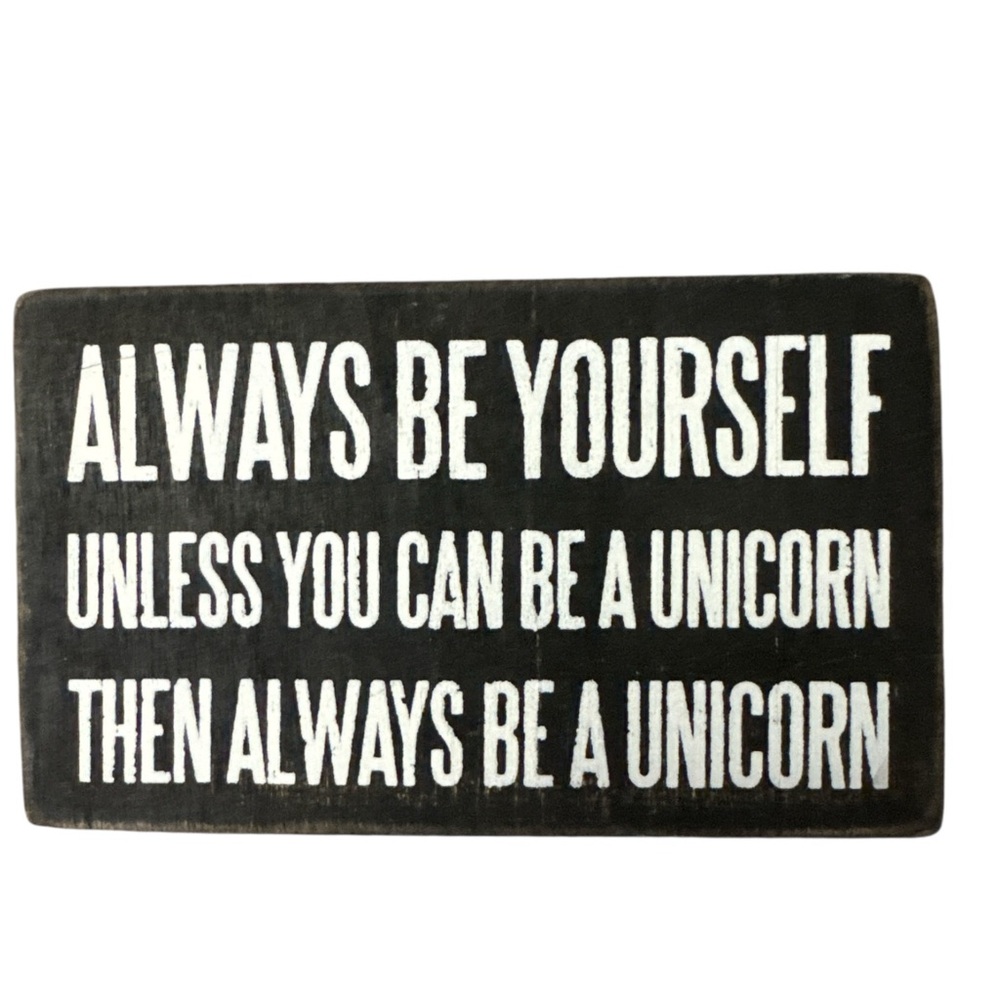 Primitives by Kathy Inspirational Black and White Wall Sign Unicorn